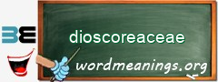 WordMeaning blackboard for dioscoreaceae